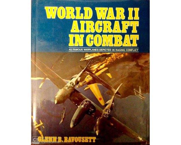 WORLD WAR II AIRCRAFT IN COMBAT