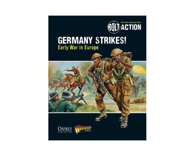 GERMANY STRIKES - EARLY WAR IN EUROPE