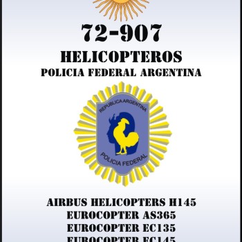 HELICÓPTEROS - POLICÍA FEDERAL ARGENTINA