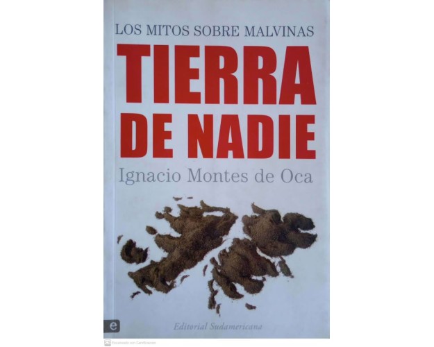 TIERRA DE NADIE -  LOS MITOS SOBRE MALVINAS