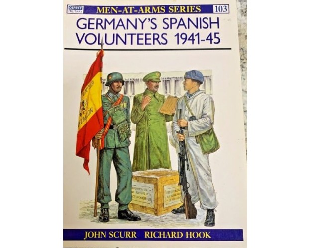 GERMANY'S SPANISH VOLUNTEERS 1941-45