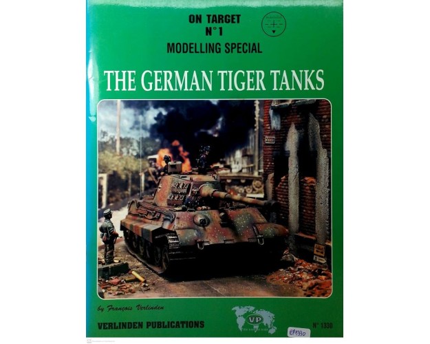 THE GERMAN TIGER TANKS