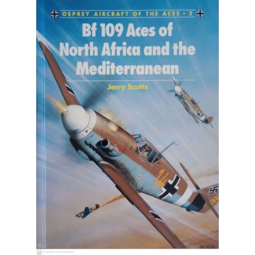 BF 109 ACES OF NORTH AFRICA AND THE MEDITERRANEAN