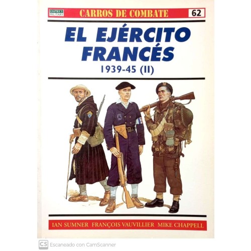 62.- EL EJÉRCITO FRANCÉS 1939-45 (II).