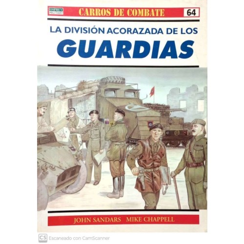 64.- LA DIVISIÓN ACORAZADA DE LOS GUARDIAS.