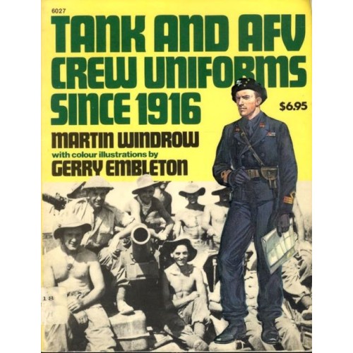 TANK AND AFV CREW UNIFORMS SINCE 1916